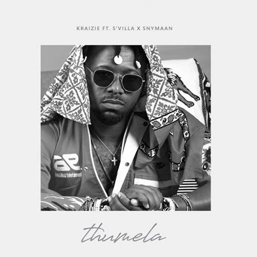 Kraizie – Thumela ft S’Villa & Snymaan MP3 Download