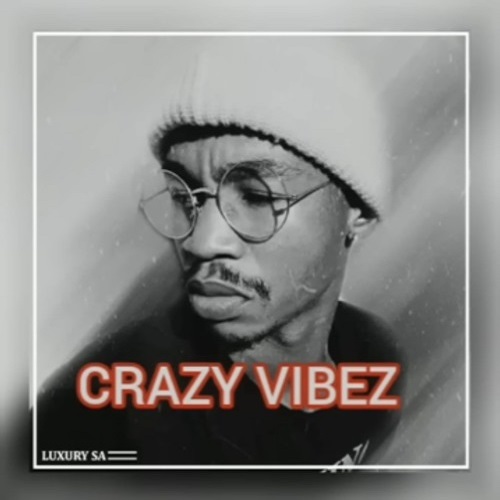 Luxury SA – Crazy Vibez MP3 Download