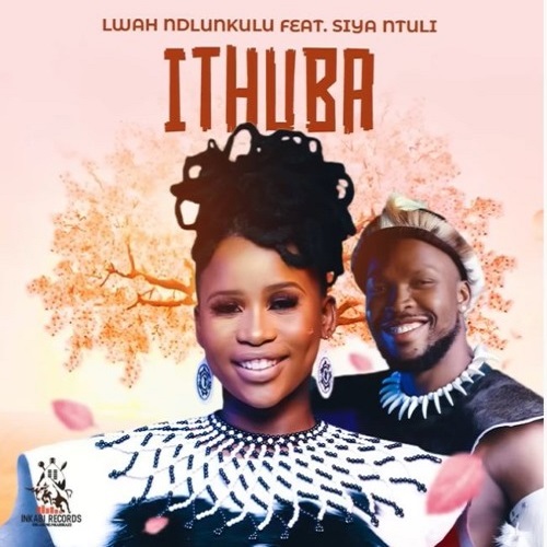 Lwah Ndlunkulu – Ithuba (ft. Siya Ntuli)