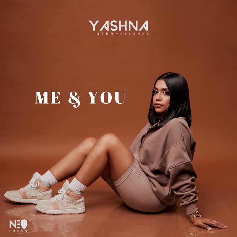 Yashna Me & You Official Audio