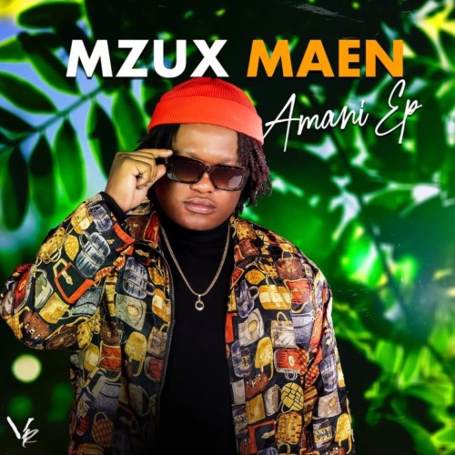 Mzux Maen – Amani – EP
