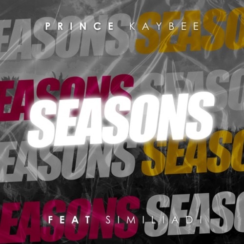 Prince Kaybee – Seasons (ft. Simi Liadi)