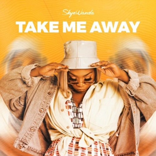 Skye Wanda – Take Me Away MP3 Download