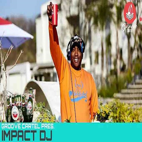Impact Dj – Groove Cartel House Music Mix