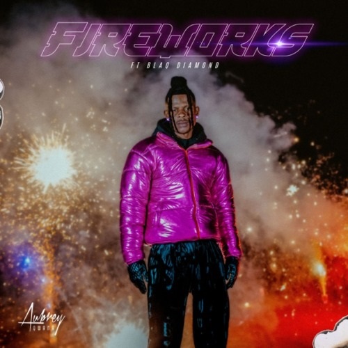 Aubrey Qwana & Blaq Diamond – Fireworks MP3 Download