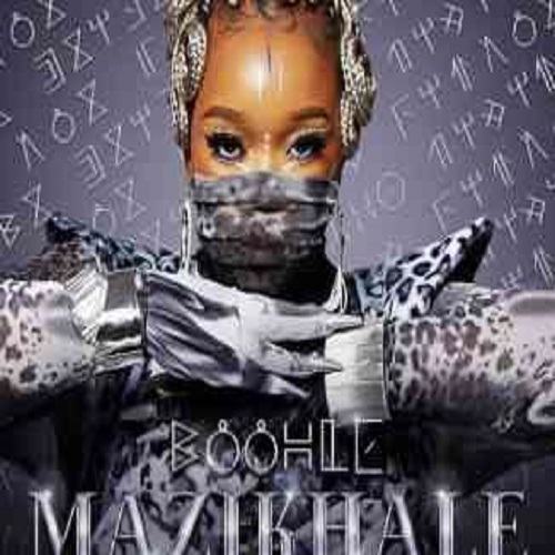 Boohle & Woza Sabza – Mazikhale