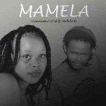 CannadiQ Soul – Mamela (ft. Melelo M) – Amapiano MP3 Download