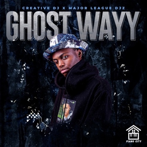 Creative DJ & Major League DJz – Ghost Wayy MP3 Download