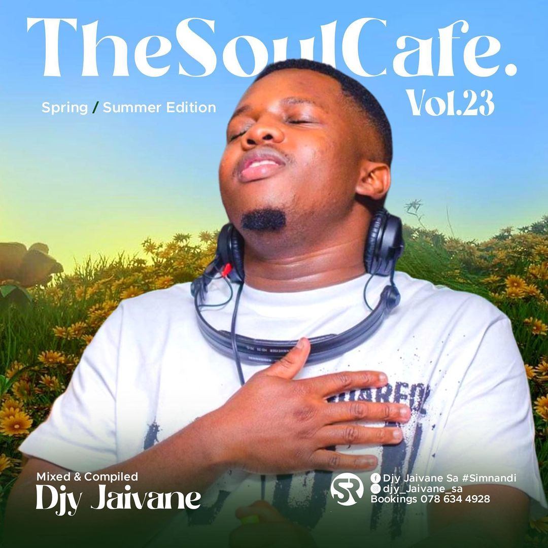 DJ Jaivane - TheSoulCafe Vol. 23 Mix (Spring & Summer Edition)