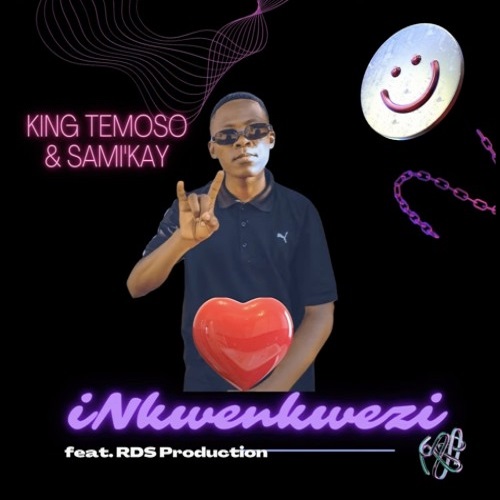 King Temoso – iNkwenkwezi (with Sami’Kay)  (ft. RDS Production)