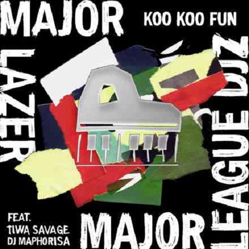 Major Lazer & Major League DJz – Koo Koo Fun (ft. Tiwa Savage & DJ Maphorisa)