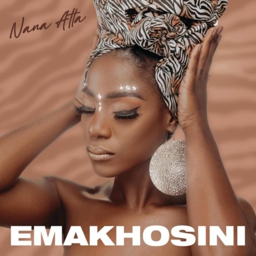 Album: Nana Atta – Emakhosini EP