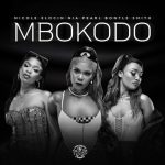 Nicole Elocin, Nia Pearl & Bontle Smith – Mbokodo ft Da Muziqal Chef & Visca MP3 Download
