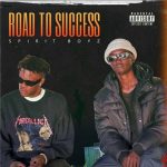 Spirit Boyz - Road To Success EP