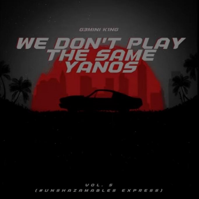 G3MINI KING - We Don't Play the Same Yanos Vol. 5 (Tribesoul x Nkulee 501 x Skroef28 Locked Tunes)