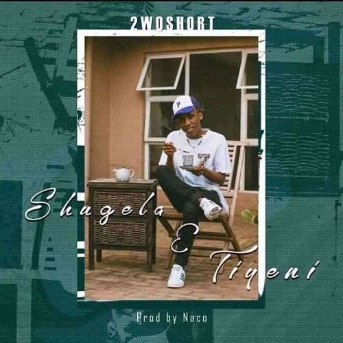 2woshort & NaCo – Shugelal E Tiyeni