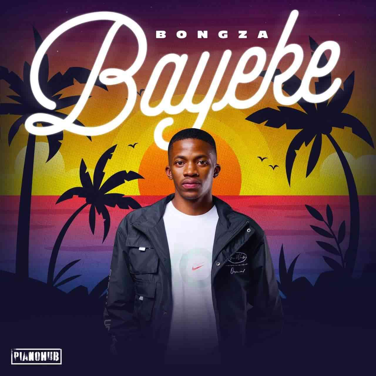 Bongza - Bayeke EP
