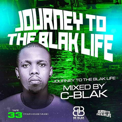C-Blak – Journey To The Blak Life 033 Mix MP3 Download