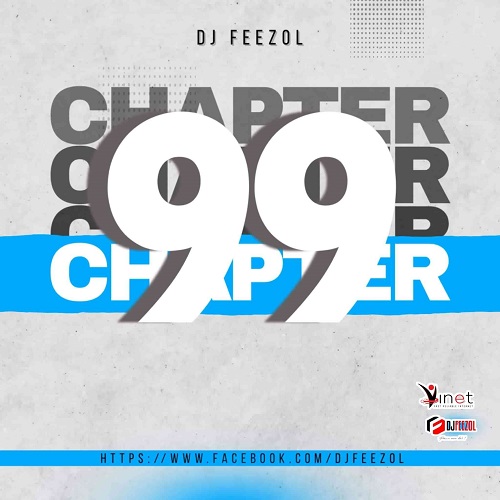 DJ FeezoL – Chapter 99 2022 Mix