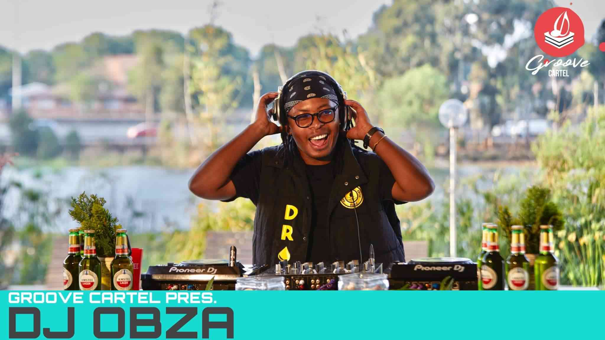 DJ Obza Groove Cartel Amapiano Mix