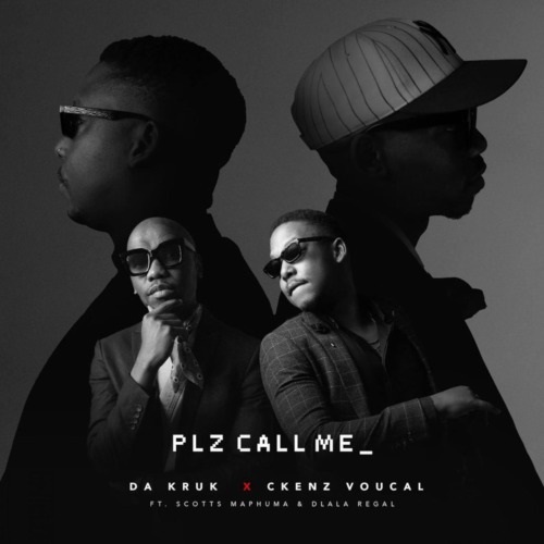 Da Kruk & Ckenz Voucal – Plz Call Me (ft. Scotts Maphuma & Dlala Regal)