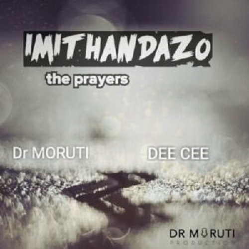 Album: Dr Moruti & Dee Cee – The Prayers