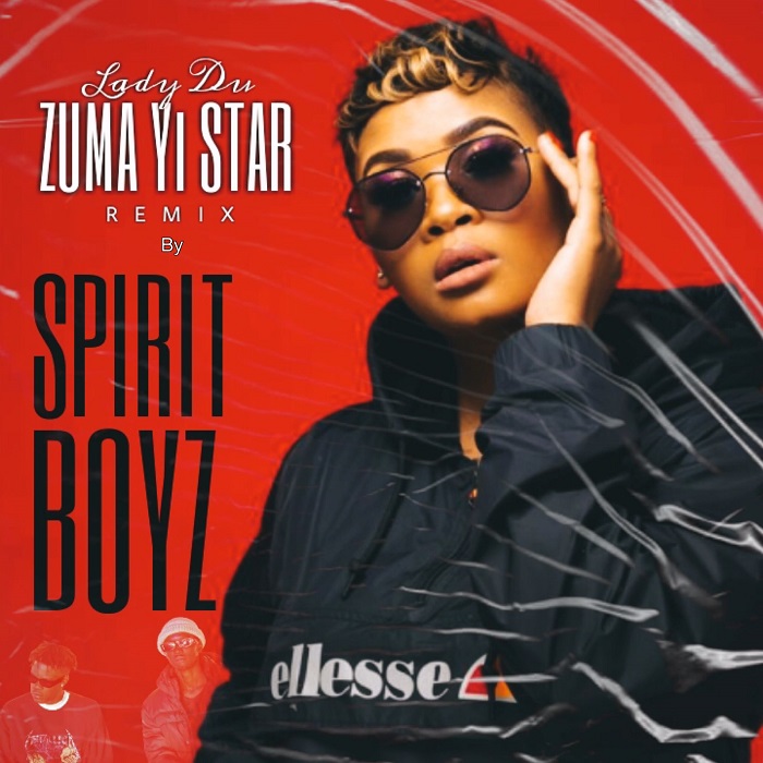Lady Du x Spirit Boyz - Uzuma Yi Star (Spirit Boyz Remix)