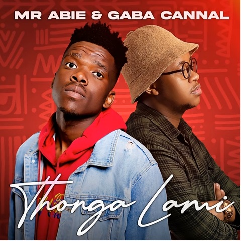 Mr Abie x Gaba Cannal - Thongo Lami