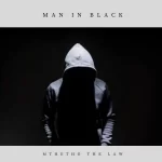 Mthetho The Law – Man In Black (Main Mix) MP3 Download