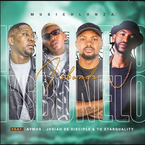 MusicHlonza – I’sbonelo ft Aymos, Josiah De Disciple & TO Starquality MP3 Download