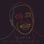 Supta – Ntinga Ntaka EP Album Download