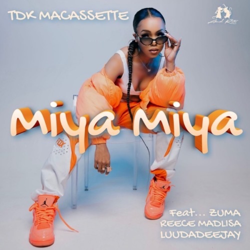TDK Macassette – Miya Miya (ft. Zuma, Reece Madlisa & LuuDadeejay)