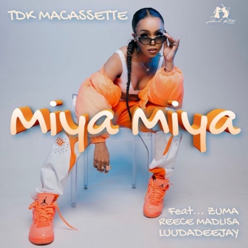TDK Macassette – Miya Miya (ft. Zuma, Reece Madlisa & LuuDadeejay)