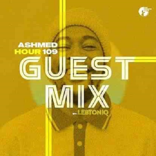 LebtoniQ – Ashmed Hour 109 Guest Mix