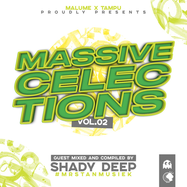 Malume X Tampu - Massive Celections Vol. 02 (Mixed by Shady Deep)