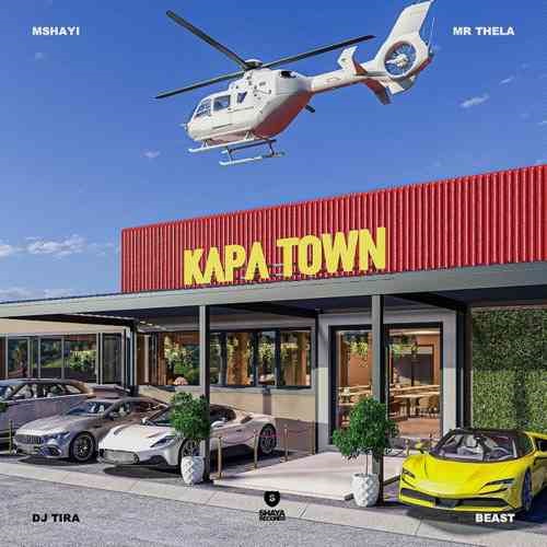 Mshayi & Mr Thela – Kapa Town (ft. DJ Tira & Beast RSA)