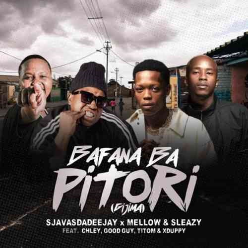 Sjavas Da Deejay x Mellow & Sleazy – Bafana Ba Pitori ft Chley, Titom, Xduppy & Goodguy Styles MP3 Download