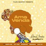 Almighty SA & Busta 929 – Ama Venda ft. Djy Vino, 2woshort, Msamaria & Lolo SA