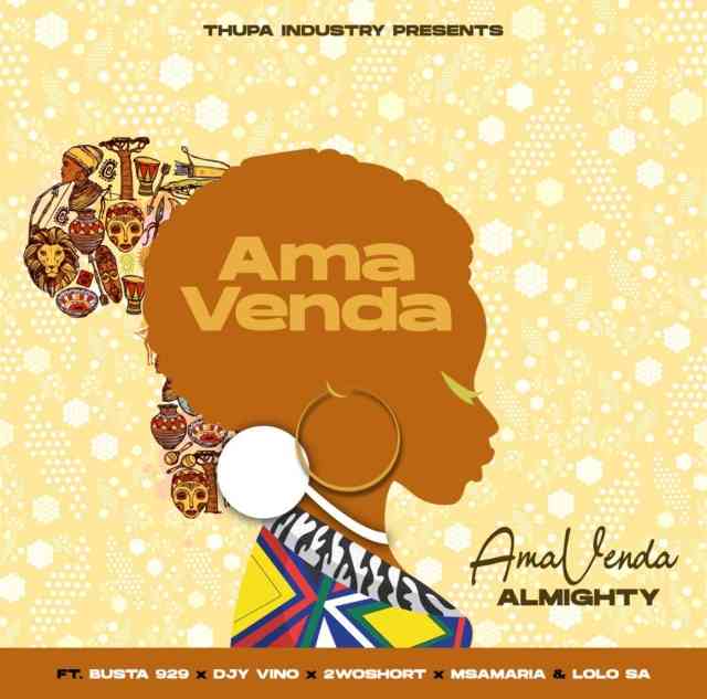 Almighty SA & Busta 929 – Ama Venda ft. Djy Vino, 2woshort, Msamaria & Lolo SA