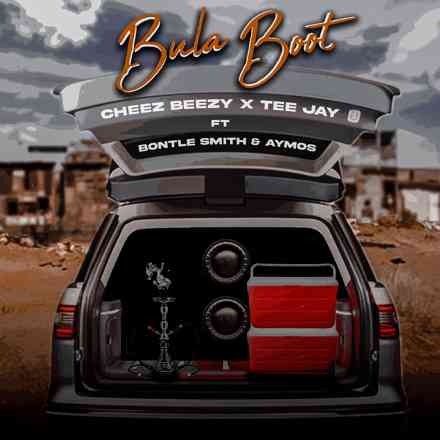 Cheez Beezy & Tee Jay – Bula Boot (ft. Bontle Smith x Aymos)