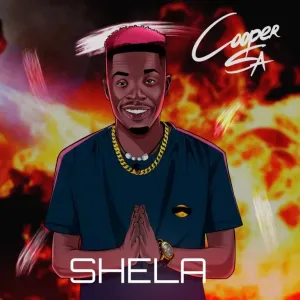 Cooper SA – Shela (ft. Nkulee501 x Skroef28)