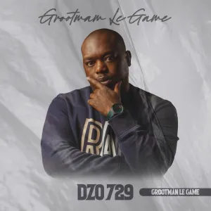 Album: Dzo 729 – Grootman Le Game