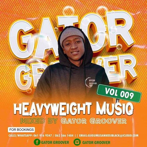 Gator Groover – Heavyweight MusiQ Vol. 009