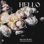 DJ Geewave & ProSoul Da Deejay – Hello ft Vocal Kat & Smash SA MP3 Download