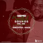 Knight SA x KAOS – Deeper Soulful Sounds Vol.100 (Festive DSS Invasion) MP3 Download