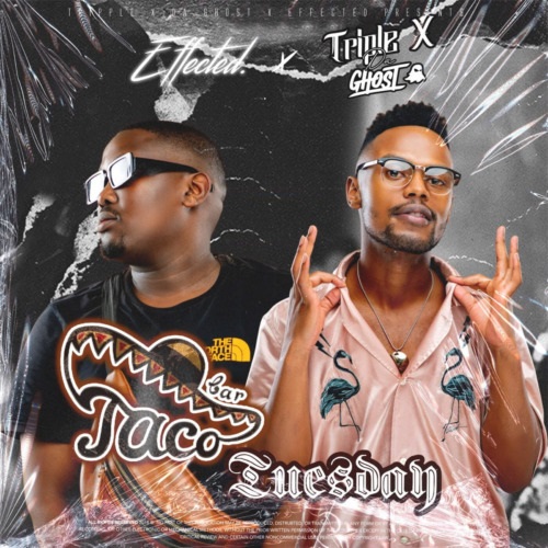 Triple X Da Ghost x Effected – Taco Tuesday Album Download
