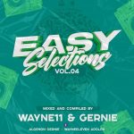 Wayne11 x Gernie – Easy Selections 04 Mix