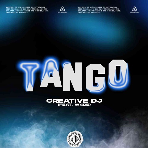 Creative Dj x W4DE – Tango MP3 Download