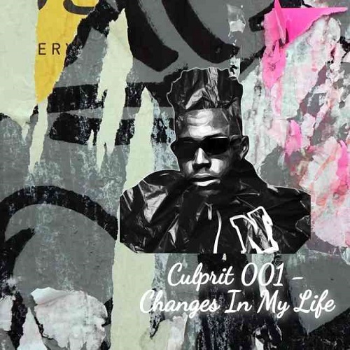 Culprit 001, Ben Da Prince x Lastborn – Changes in My Life