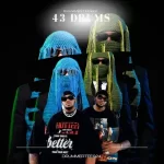 DrummeRTee924 – 43 Drums ft 2woBunnies x Major League Djz MP3 Download